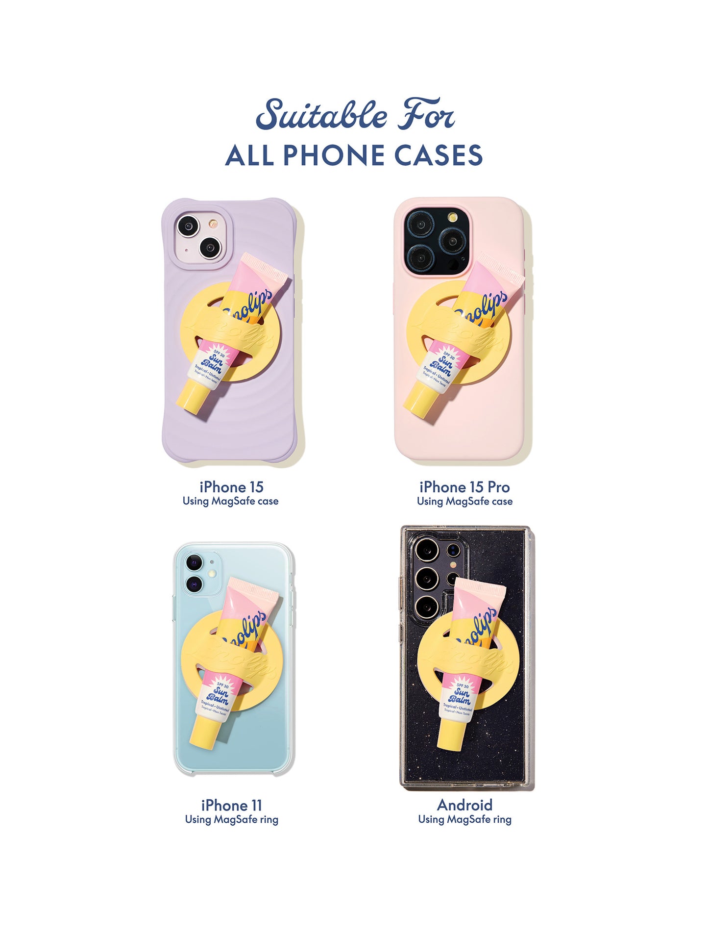 Infographic showing that the lanolips lip balm phone holder is suitable for all phone 
cases - including iphones and androids
